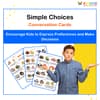 Conversation Cards - Simple Choices: Easy and Fun Decisions for Kids Encourage Thoughtful Choices with Fun and Relatable Scenarios
