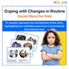 Coping with Changes in Routine: Social Story for Kids