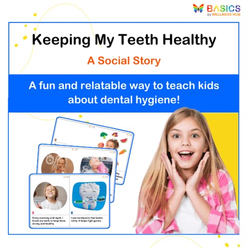 Keeping My Teeth Healthy: A Social Story for Kids - Free