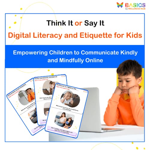 Think It or Say It: Digital Literacy and Etiquette
