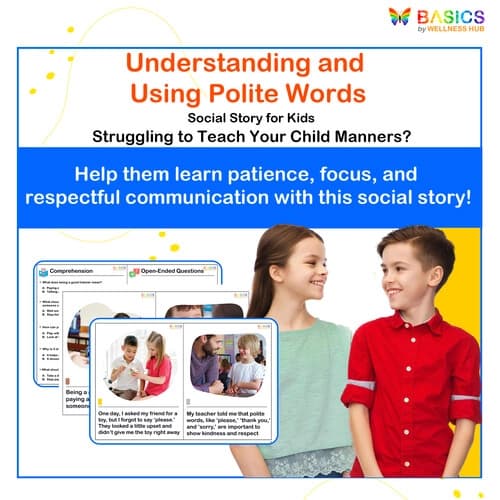 Understanding and Using Polite Words – Social Story for Kids - Free