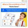 What is This and What is That? - Home Items Learning PDF for Kids WH