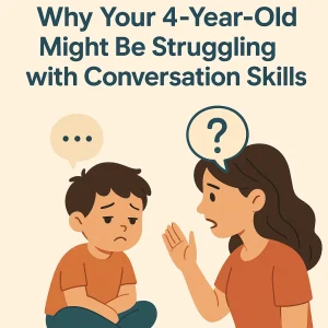 Why Your 4-Year-Old Might Be Struggling with Conversation Skills