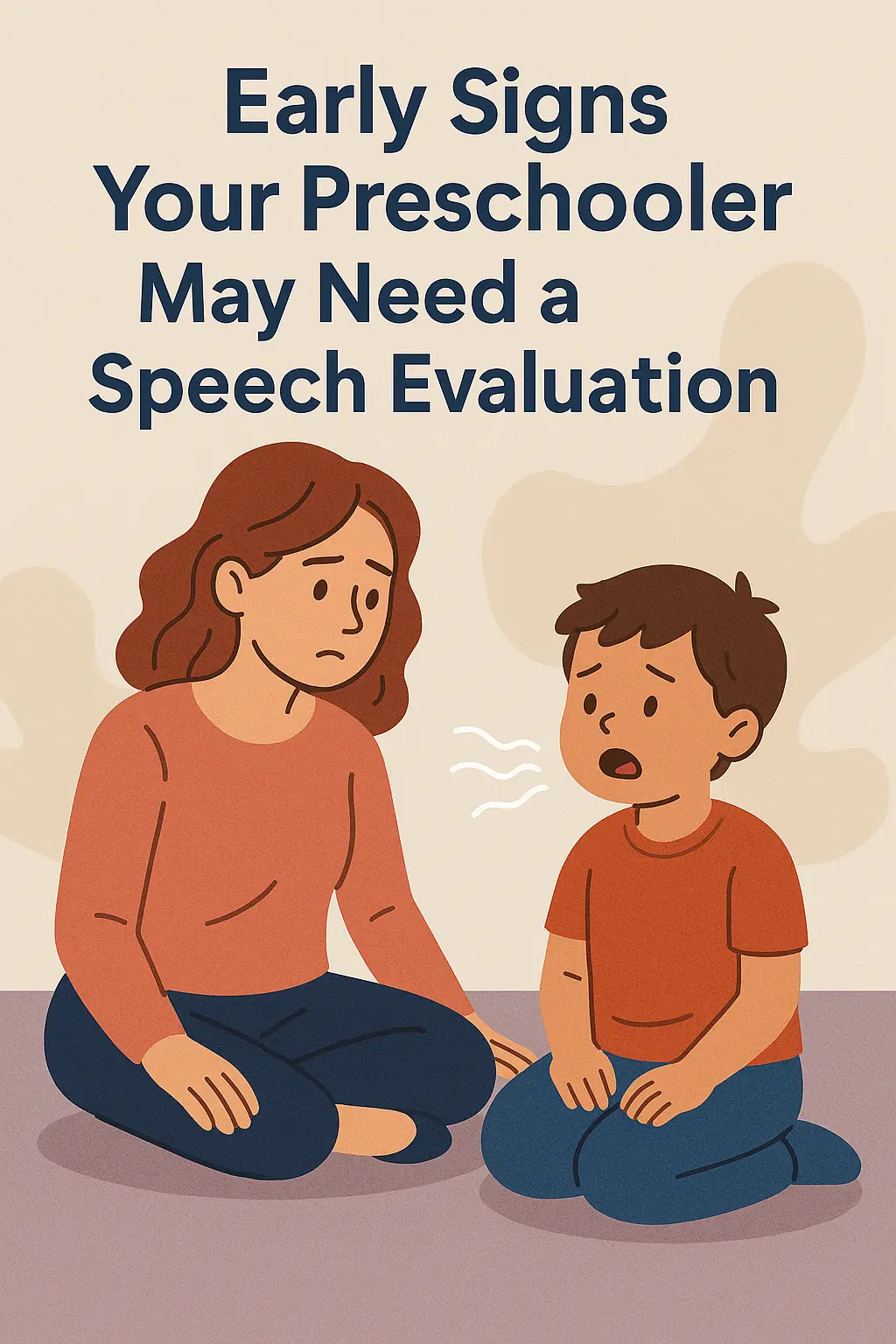 Early Signs Your Preschooler May Need a Speech Evaluation
